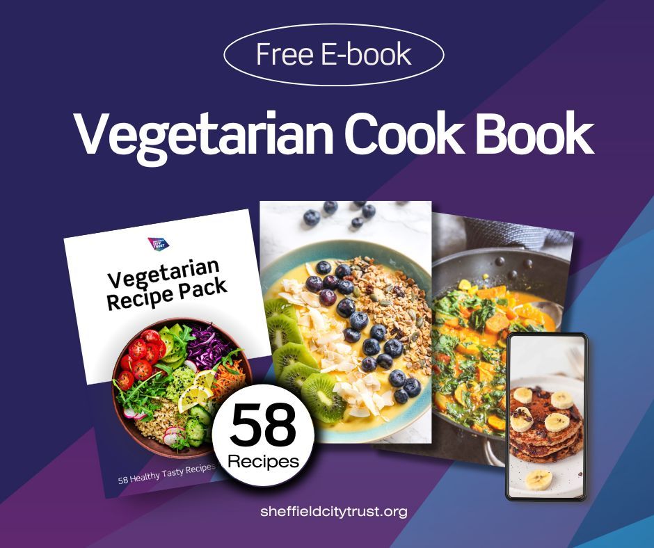 New Vegetarian Recipe Book with 58 High-Protein Meals - @https://www.instagram.com/sheffcitytrust