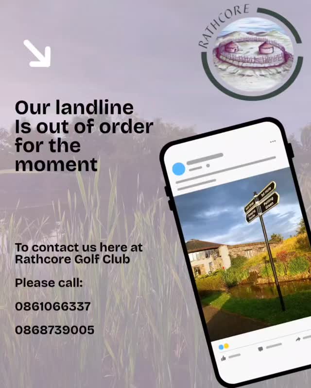 Rathcore Golf Club: Temporary Phone Line Issue Update - @https://www.instagram.com/rathcoregolf