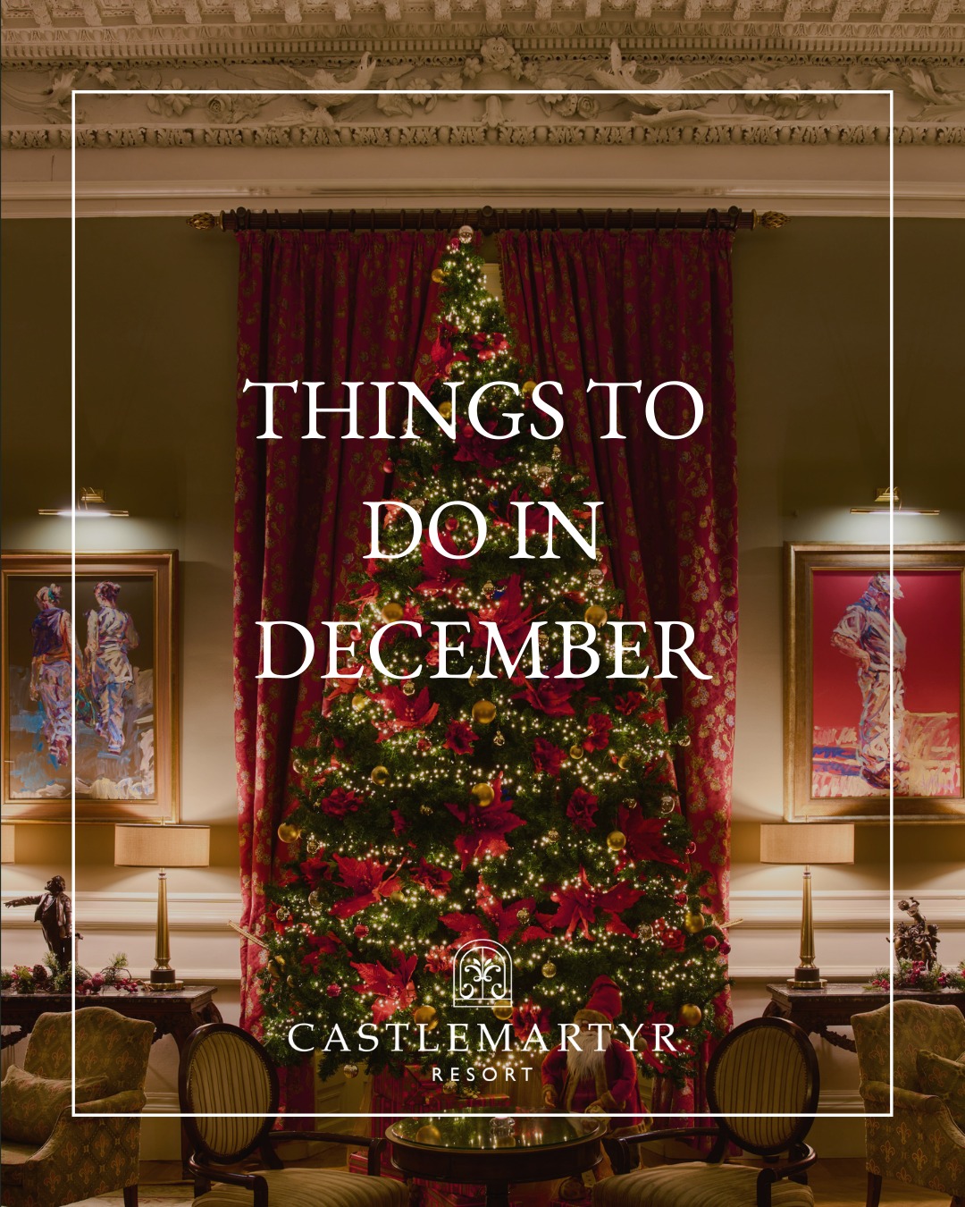Festive Highlights at Castlemartyr Resort This December - @https://www.instagram.com/castlemartyrresort