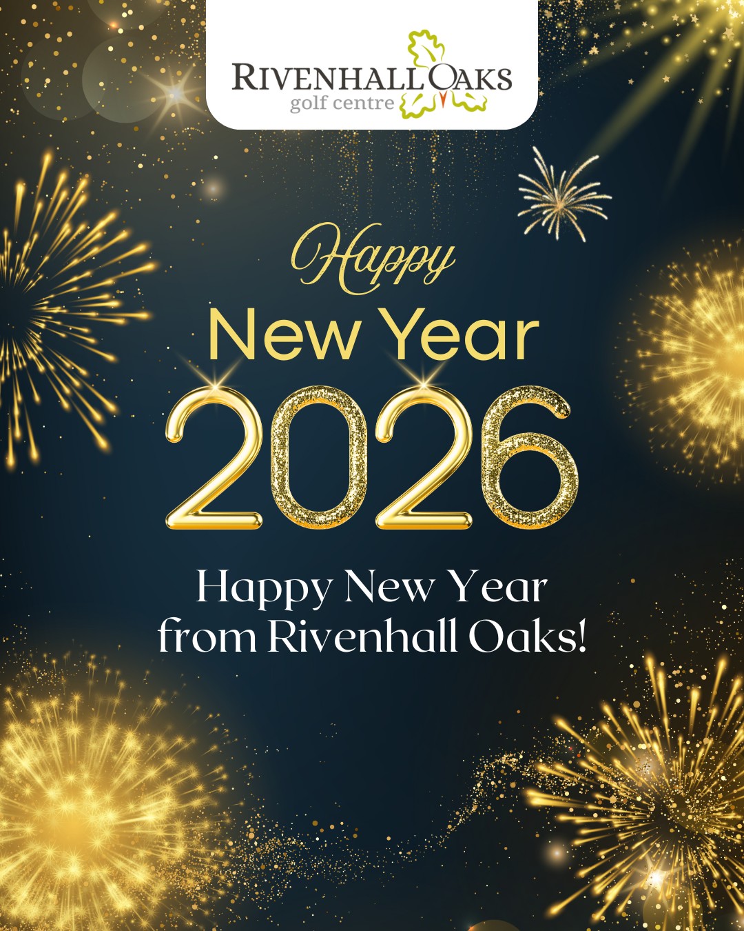 Happy New Year from Rivenhall Oaks Golf Centre Celebrations - @https://www.instagram.com/rivenhalloaks